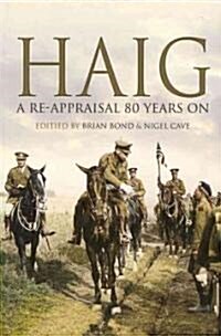 Haig: a Re-appraisal 80 Years On (Paperback)