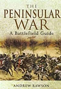 Peninsular War: a Battlefield Guide (Hardcover)