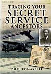Tracing Your Secret Service Ancestors (Paperback)