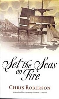 Set the Seas on Fire (Paperback)