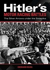 Hitlers Motor Racing Battles (Hardcover)