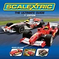 Scalextric: The Ultimate Guide (Hardcover, 7)