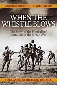 When the Whistle Blows (Hardcover)