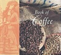 Book Of Coffee (Hardcover)