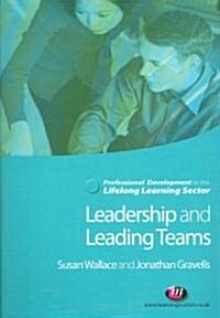 Leadership and Leading Teams in the Lifelong Learning Sector (Paperback)