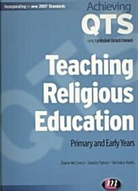Teaching Religious Education : Primary and Early Years (Paperback)