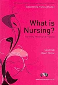 What is Nursing? (Paperback)