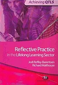 Reflective Practice in the Lifelong Learning Sector (Paperback)