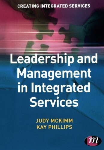 Leadership and Management in Integrated Services (Paperback)