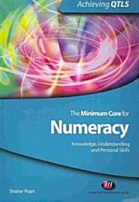 The Minimum Core for Numeracy: Knowledge, Understanding and Personal Skills (Paperback)