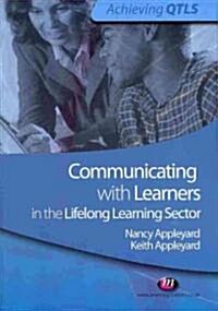 Communicating with Learners in the Lifelong Learning Sector (Paperback)