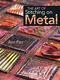 The Art of Stitching on Metal (Hardcover)
