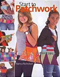 Start to Patchwork (Paperback, Original)