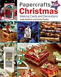 Papercrafts for Christmas : Making Cards and Decorations (Paperback)