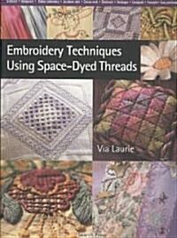 Embroidery Techniques Using Space-Dyed Threads (Paperback)