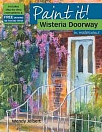 Wisteria Doorway in Watercolour (Paperback)
