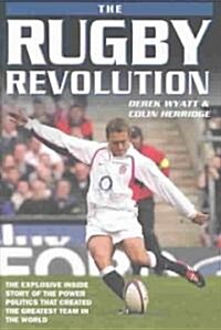 The Rugby Revolution (Hardcover)