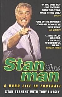 Stan the Man : A Hard Life in Football (Paperback, New ed)