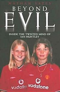 Beyond Evil (Paperback, New ed)