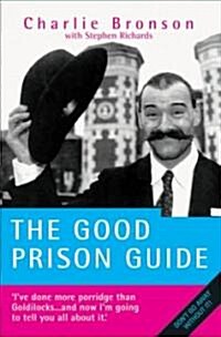 The Good Prison Guide (Paperback)