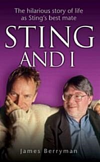 Sting and I (Paperback)