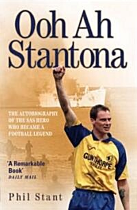 Ooh Aah, Stantona : from the Falklands to Europe - the Story of a Mothballing Warrior (Paperback)