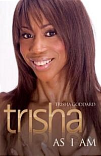 Trisha : As I am (Hardcover)