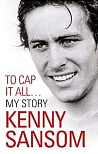 Kenny Sansom : To Cap it All (Hardcover)