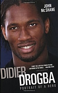 Didier Drogba : Portrait of a Hero (Paperback)