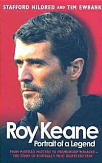 Roy Keane : Portrait of a Legend (Paperback)