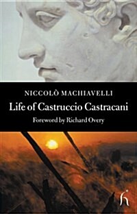 Life of Castruccio Castracani (Paperback)