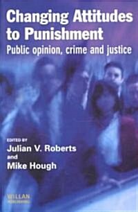 Changing Attitudes to Punishment (Paperback)