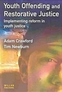 Youth Offending and Restorative Justice (Paperback)