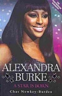 Alexandra Burke : A Star is Born (Paperback)