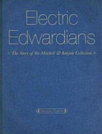 Electric Edwardians: The Films of Mitchell and Kenyon (Hardcover)