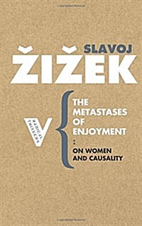 [중고] The Metastases of Enjoyment : Six Essays on Women and Causality (Paperback)