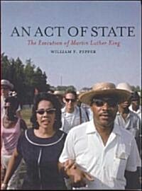 An Act of State : The Execution of Martin Luther King (Paperback)