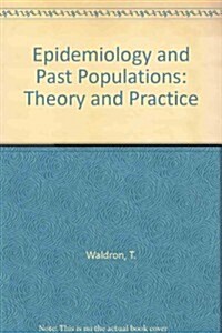Epidemiology And Past Populations (Hardcover)