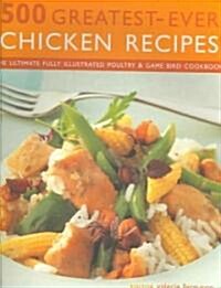 500 Greatest-Ever Chicken Recipes (Paperback)