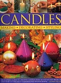 Candles : An Inspired Guide to Creative Candles with 40 Step-by-step Projects (Paperback)