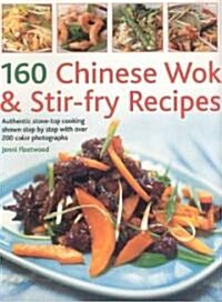160 Chinese Wok & Stir-fry Recipes (Paperback)