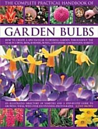 Complete Practical Handbook of Garden Bulbs (Paperback)