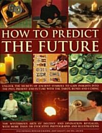 How to Predict the Future (Paperback)