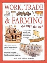 Work, Trade and Farming Through the Ages (Paperback)