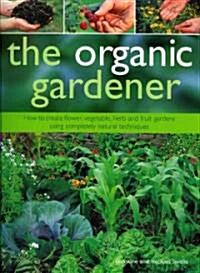 The Organic Gardener (Paperback)