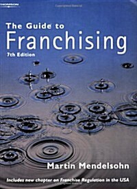 The Guide to Franchising (Paperback, 7 ed)