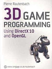 3D Games Programming : Using DirectX 10 and Open GL (Paperback)