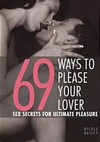 69 Ways to Please Your Lover (Hardcover)