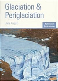 Glaciation & Periglaciation (Paperback)