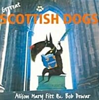 Grrreat Scottish Dogs (Paperback)
